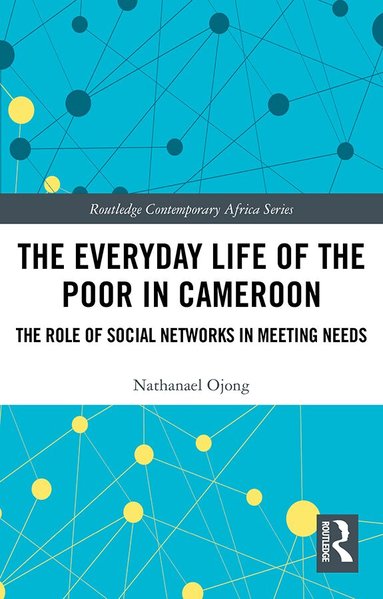 Nathanael Ojong - Everyday Life of the Poor in Cameroon, Inbunden