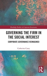 bokomslag Governing the Firm in the Social Interest