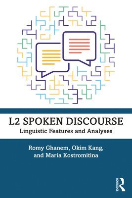 Romy Ghanem, Okim Kang, Maria Kostromitina, USA) Kang, Okim (Northern Arizona University - L2 Spoken Discourse, Häftad