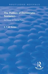 bokomslag The Politics of Democratic Socialism