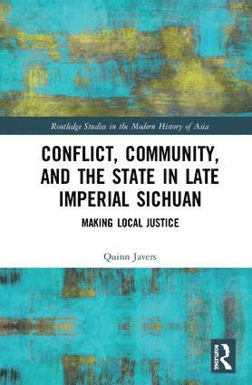 bokomslag Conflict, Community, and the State in Late Imperial Sichuan