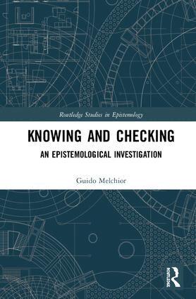 Guido Melchior - Knowing and Checking, Inbunden