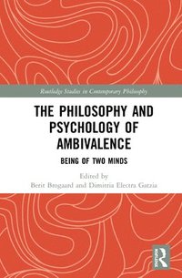 bokomslag The Philosophy and Psychology of Ambivalence