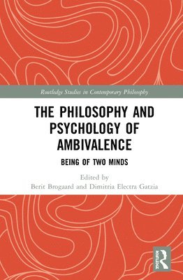 bokomslag The Philosophy and Psychology of Ambivalence