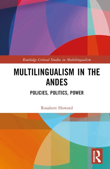 Rosaleen Howard - Multilingualism in the Andes, Inbunden