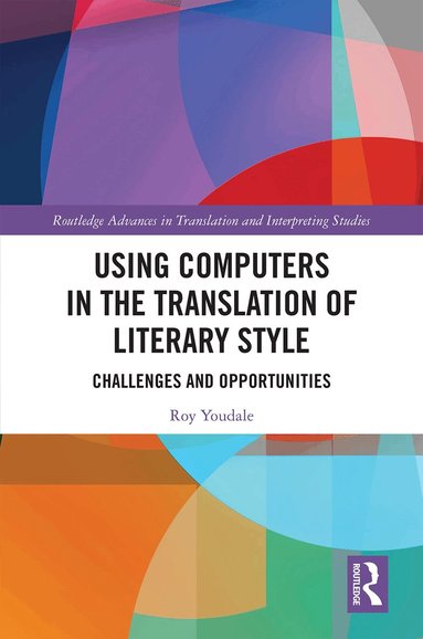 Roy Youdale - Using Computers in the Translation of Literary Style, Inbunden