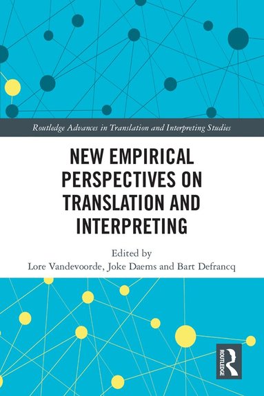 Lore Vandevoorde, Joke Daems, Bart Defrancq - New Empirical Perspectives on Translation and Interpreting, Inbunden