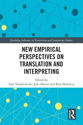 New Empirical Perspectives on Translation and Interpreting 1