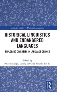 bokomslag Historical Linguistics and Endangered Languages