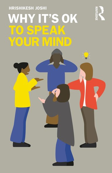 Hrishikesh Joshi - Why It's OK to Speak Your Mind, Häftad