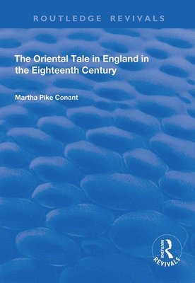 The Oriental Tale in England in the Eighteenth Century 1