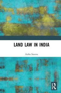 bokomslag Land Law in India