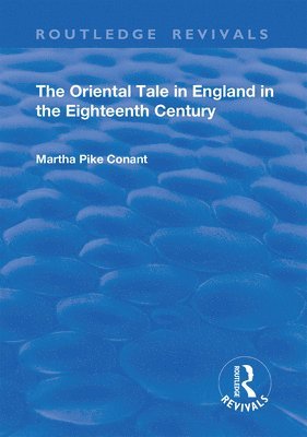 The Oriental Tale in England in the Eighteenth Century 1