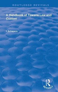 bokomslag A Handbook of Tswana Law and Custom