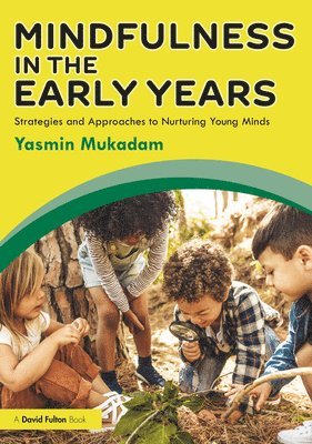 Yasmin Mukadam - Mindfulness in Early Years, Häftad