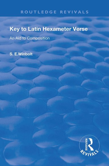 S. E. Winbolt - Key to Latin Hexameter Verse, Häftad