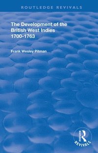 bokomslag The Development of the British West Indies