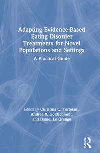 bokomslag Adapting Evidence-Based Eating Disorder Treatments for Novel Populations and Settings