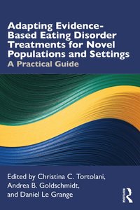 bokomslag Adapting Evidence-Based Eating Disorder Treatments for Novel Populations and Settings