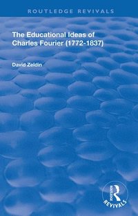bokomslag The Educational Ideas of Charles Fourier