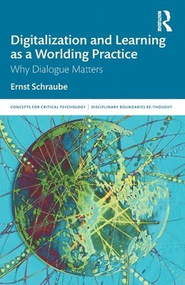 Digitalization and Learning as a Worlding Practice 1