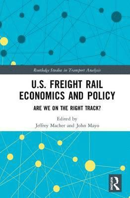 U.S. Freight Rail Economics and Policy