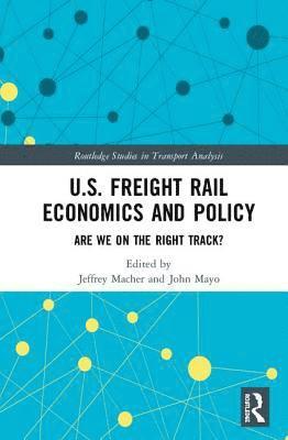 U.S. Freight Rail Economics and Policy 1