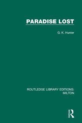 G. K. Hunter - Paradise Lost, Inbunden
