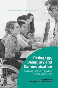 bokomslag Pedagogy, Disability and Communication