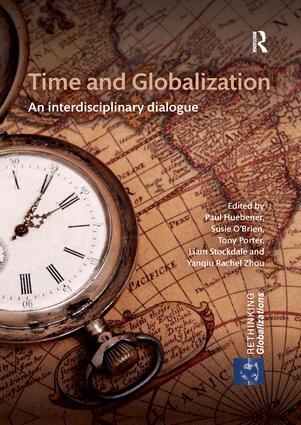 Paul Huebener, Susie O'Brien, Tony Porter, Liam Stockdale, Yanqiu Rachel Zhou - Time and Globalization, Häftad