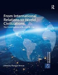 bokomslag From International Relations to World Civilizations