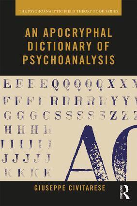 Giuseppe Civitarese - Apocryphal Dictionary of Psychoanalysis, Häftad