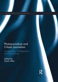 bokomslag Photojournalism and Citizen Journalism