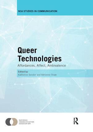 Katherine Sender, Adrienne Shaw - Queer Technologies, Häftad