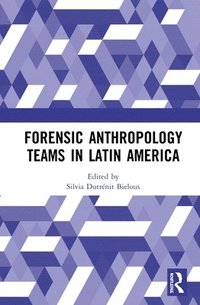 bokomslag Forensic Anthropology Teams in Latin America