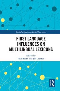 bokomslag First Language Influences on Multilingual Lexicons