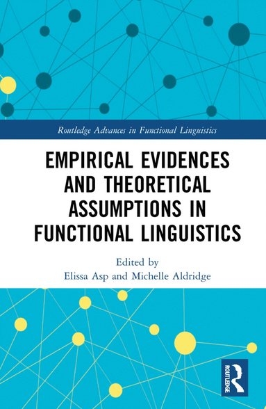 bokomslag Empirical Evidences and Theoretical Assumptions in Functional Linguistics