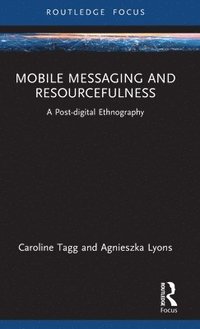 bokomslag Mobile Messaging and Resourcefulness