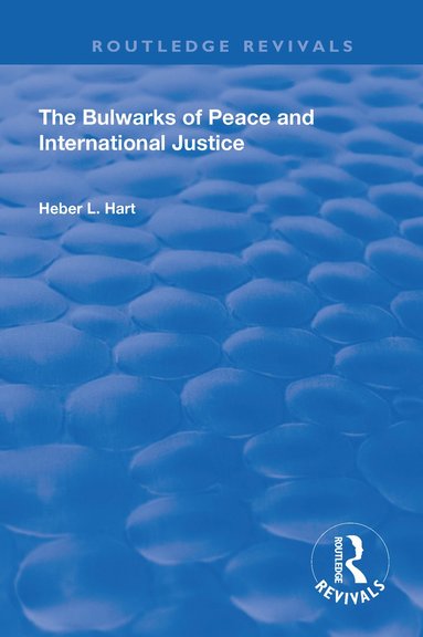 bokomslag Bulwarks of Peace and International Justice