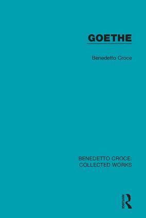 Benedetto Croce - Goethe, Inbunden