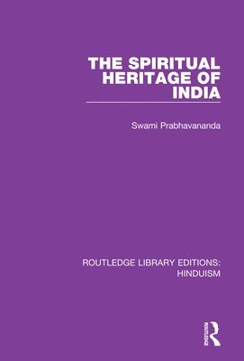 The Spiritual Heritage of India 1