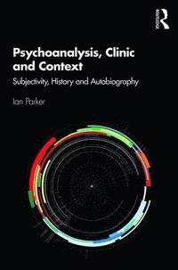 bokomslag Psychoanalysis, Clinic and Context
