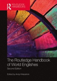 bokomslag The Routledge Handbook of World Englishes