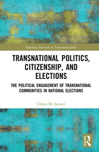 bokomslag Transnational Politics, Citizenship and Elections