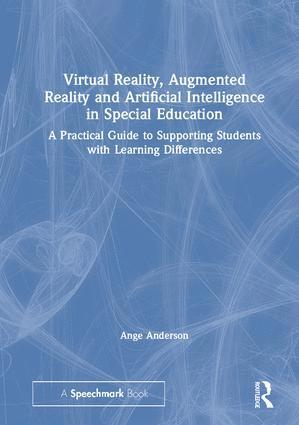 bokomslag Virtual Reality, Augmented Reality and Artificial Intelligence in Special Education