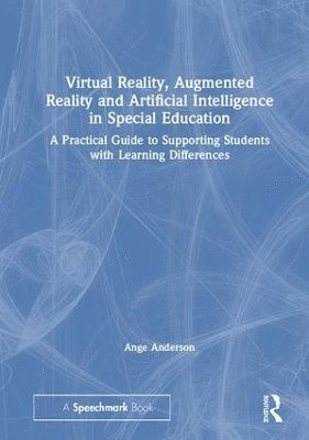 Virtual Reality, Augmented Reality and Artificial Intelligence in Special Education