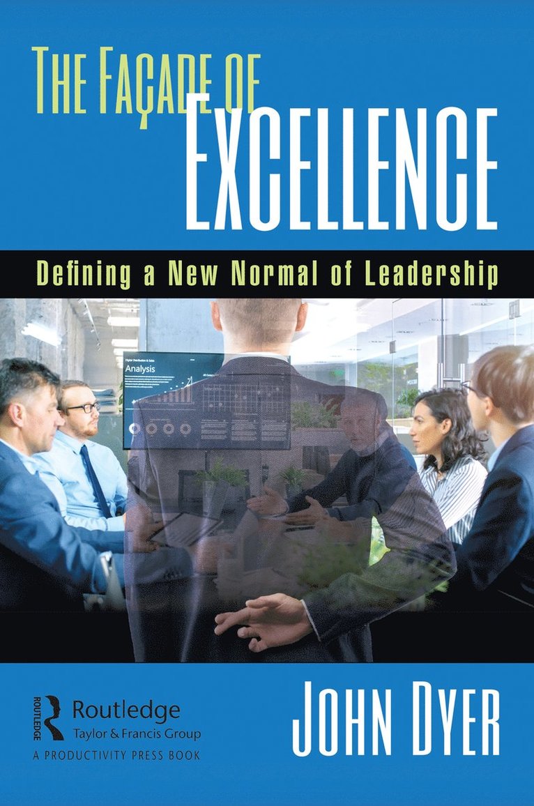 John Dyer - Façade of Excellence, Inbunden