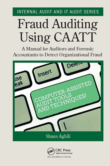 Shaun Aghili - Fraud Auditing Using CAATT, Inbunden