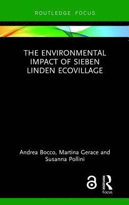 bokomslag The Environmental Impact of Sieben Linden Ecovillage