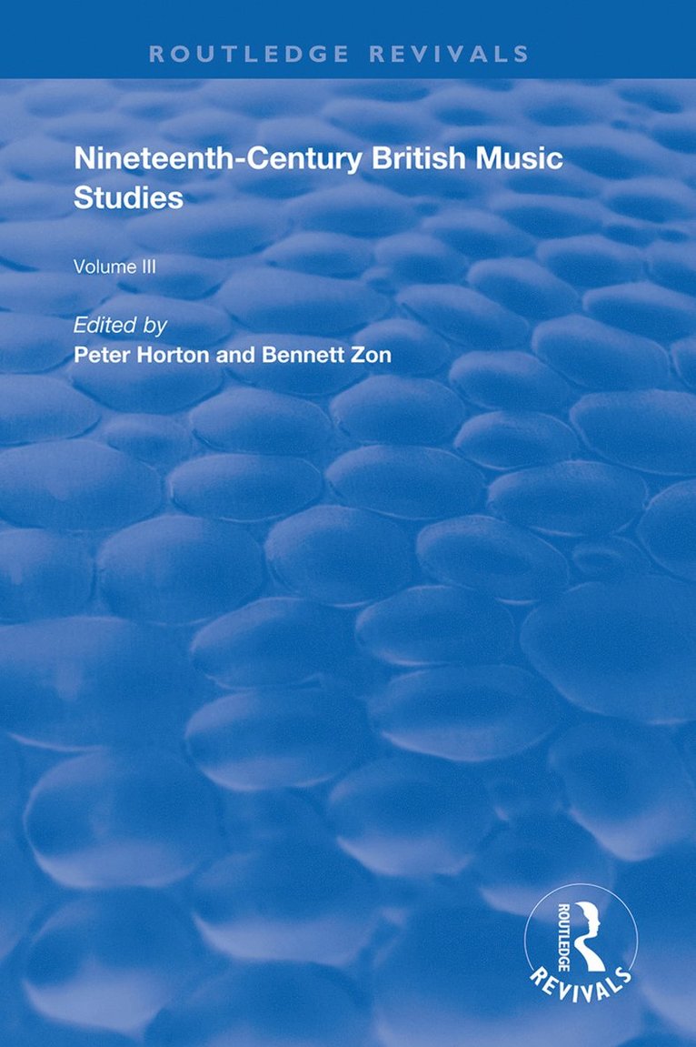 Peter Horton, Bennett Zon - Nineteenth-Century British Music Studies, Inbunden